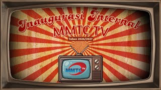 INAUGURASI MMTC TV 2026
