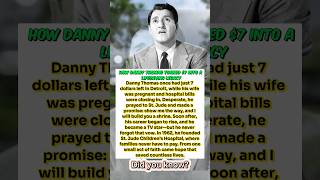 How Danny Thomas Turned $7 Into a Lifesaving Legacy