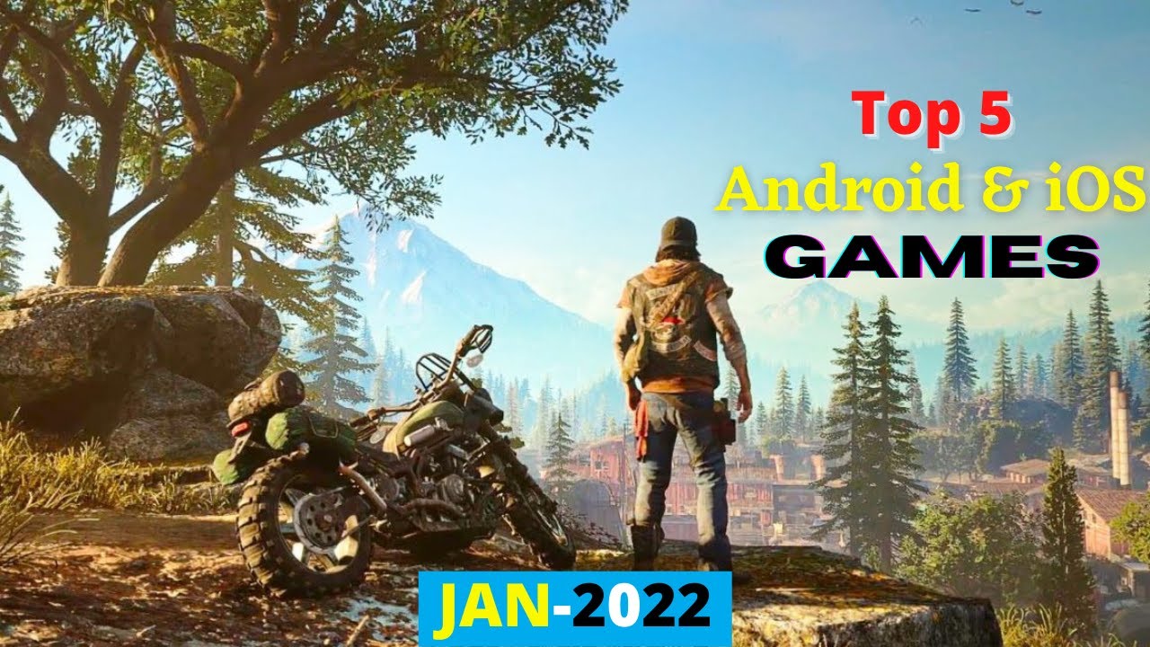 Top 5 Android & iOS Games January 2022