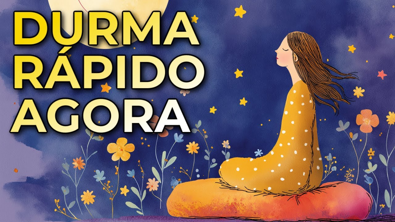 MEDITAÇÃO PARA DORMIR RÁPIDO