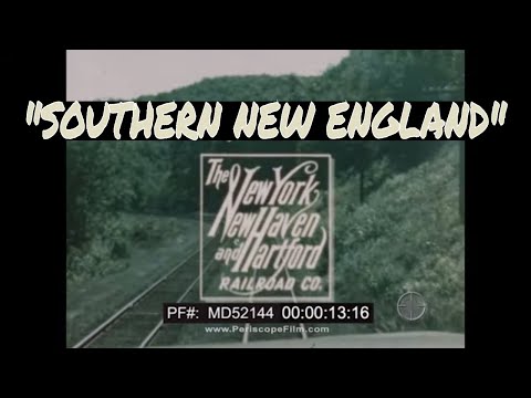 THE NEW YORK NEW HAVEN AND HARTFORD RAILROAD  " SOUTHERN NEW ENGLAND "  TRAVEL FILM MD52144