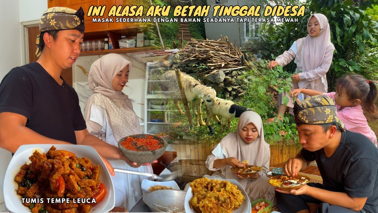 KEHIDUPANKU DIDESA | SEDERHANA DIBIKIN BETAH, MASAK MENU SEADANYA TAPI NIKMAT LUARBIASA