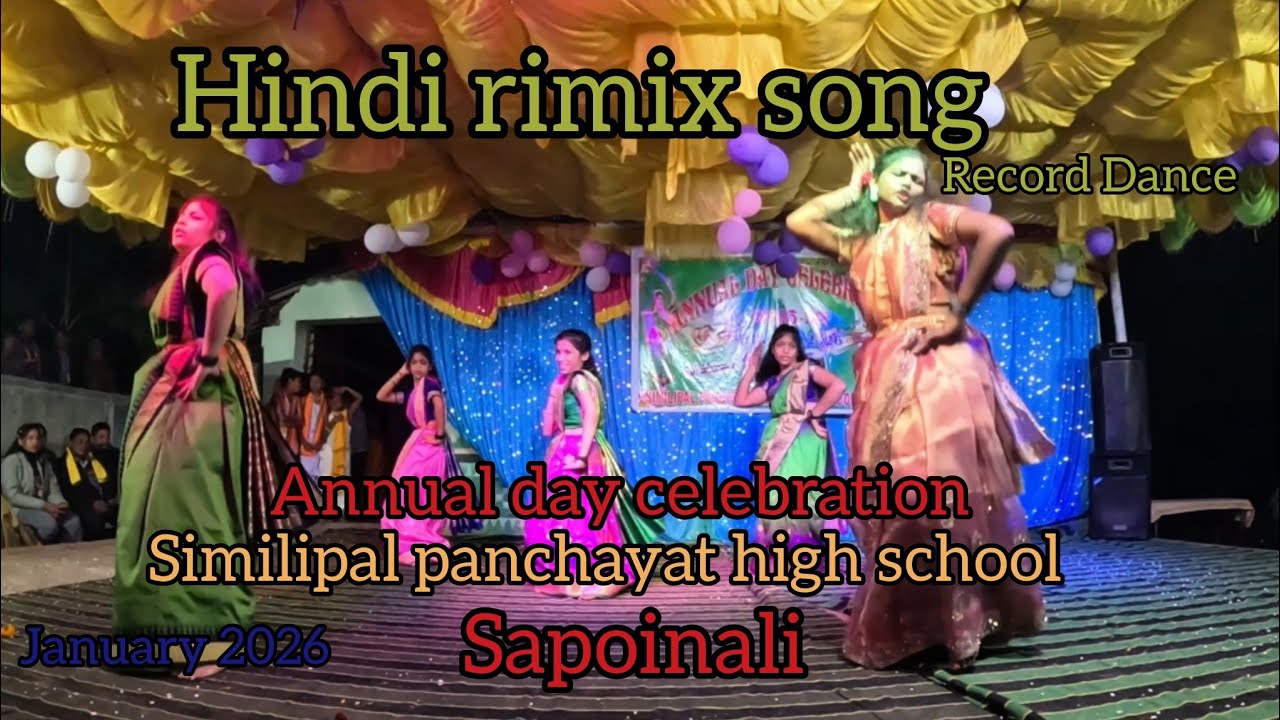 Hindi rimix song Dance Annual day celebration. similipal panchayat high school. Sapoinali 