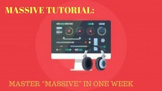 Massive Tutorial: Master "Massive" in One Week (040 temposynced percussive synth)