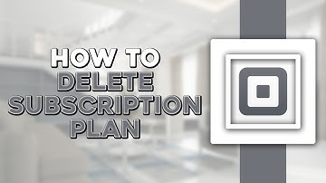 How To Delete Subscription Plan on Square App (Quick Tutorial)