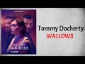 Tommy Docherty - WALLOWS (Audio) (From The Next 365 Days)