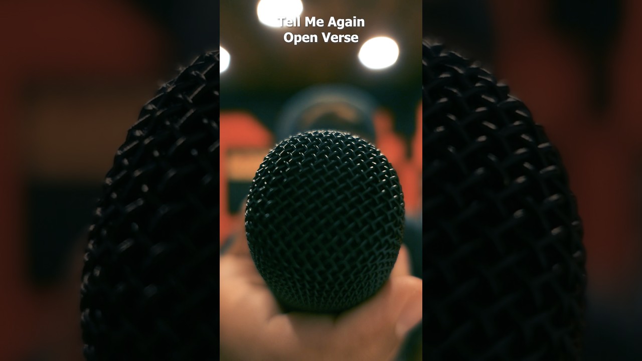 OPEN VERSE CHALLENGE - Tell Me Again