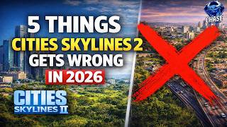 5 Things Cities Skylines 2 Gets Wrong in 2026