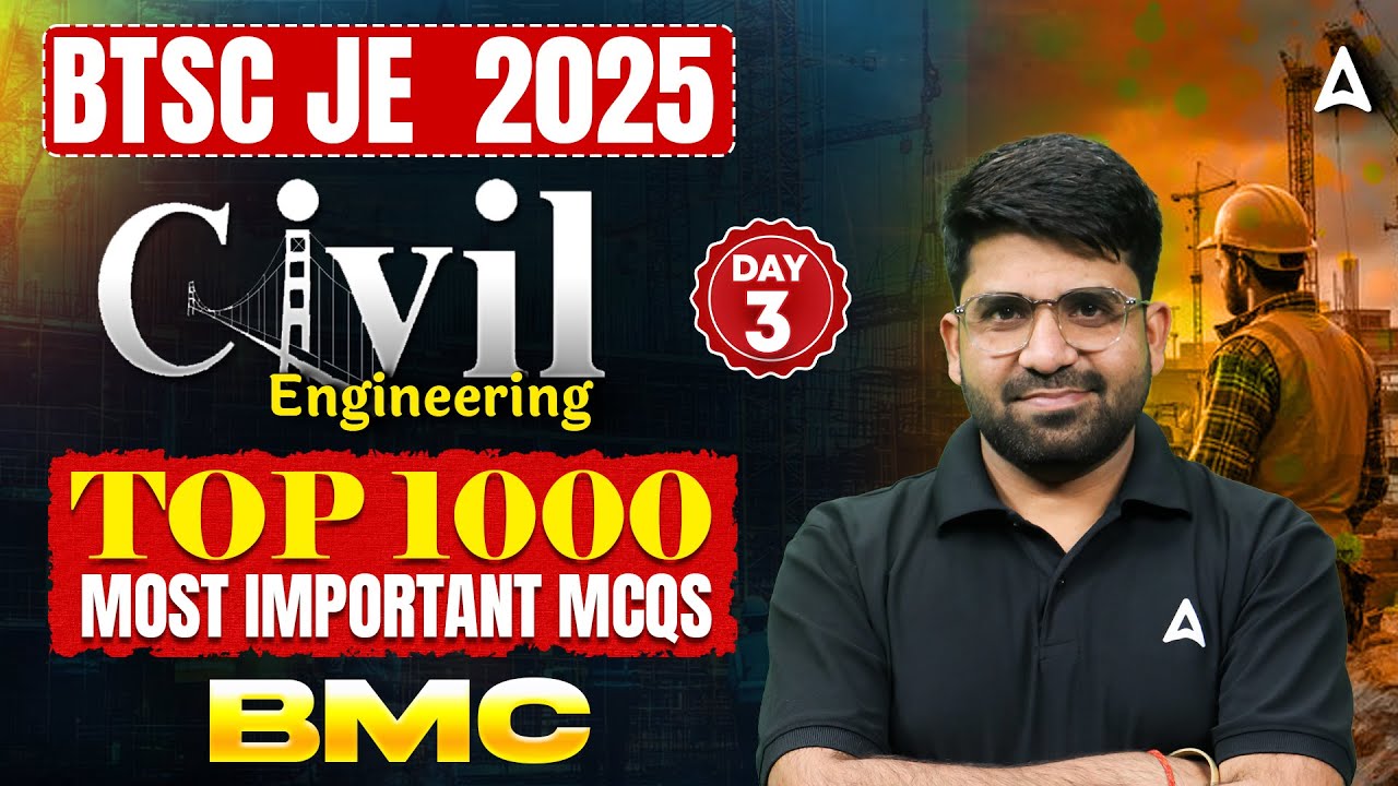BTSC JE 2025 | Civil Engineering | Top 1000 Most Important MCQs | Day 3 | By Pramod Sir