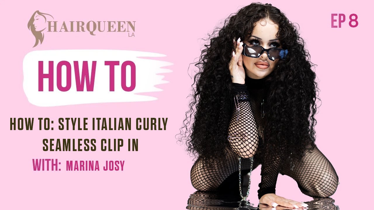 How to Style Italian Curly Seamless Clip in Extensions