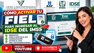 Cómo ACTIVAR tu FIEL para ingresar al IDSE del IMSS | Paso a Paso 2026