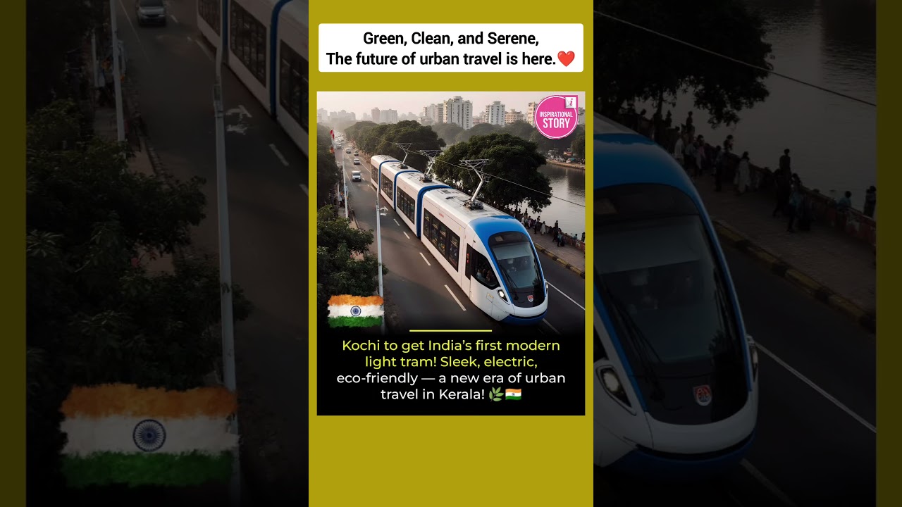 Kerala’s Kochi Is Bringing India’s First Eco-Friendly Tram! 🔥 