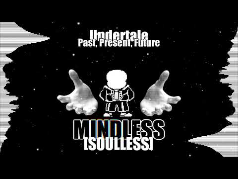 Undertale Past Present Future MINDLESS SOULLESS Cover 