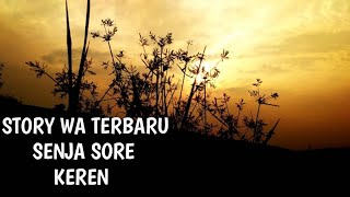 Story wa 30 detik senja sore KEREN | KARAWANG