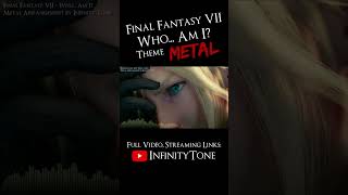 Final Fantasy VII - Who... Am I? ||| Metal Cover #shorts