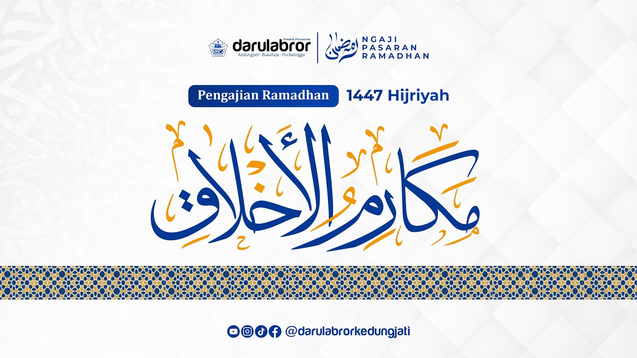 🔴[ LIVE ] PENGAJIAN PASARAN RAMADHAN || KITAB MAKARIMUL AKHLAQ ||  EDISI RAMADHAN 1447 H. (Vol. 1)
