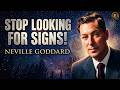 Stop Looking for Signs: Neville Goddard’s Method to Change Reality