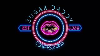 Sugar Daddy Confession | Show Intro Net Worth