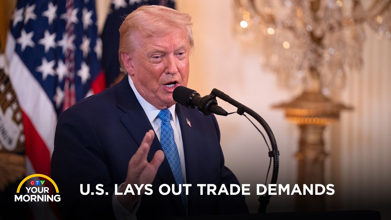 U.S. Lays Out Trade Demands, Winter Storm Hammers Alberta | Your Morning