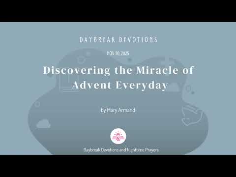 Discovering the Miracle of Advent Everyday