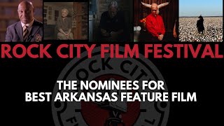 Rock City Film Festival 2025 - Nominations - Best Arkansas Feature