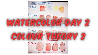 Watercolor part 2 , colour theory 2 , characteristics of colours,hue,shade,tone,tint ,value 🎨🖌️