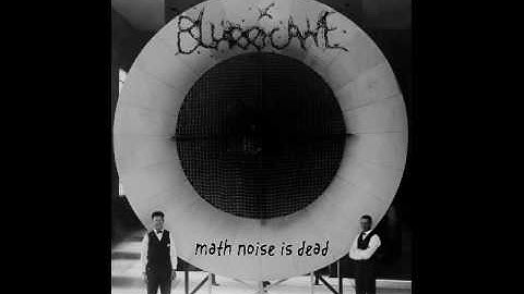 BLURRICANE - Math Noise Is Dead [2016]