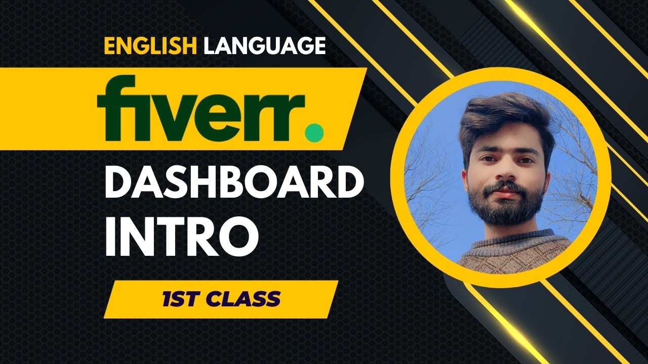 1st Class - Fiverr Seller Dashboard Introduction | Fiverr Course For Beginner | How To Make Money