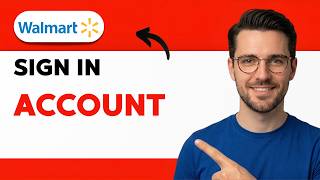 How to Sign in Walmart Account [2026 Full Guide]