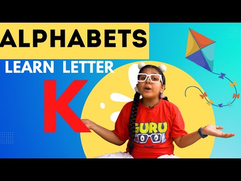 Alphabets...Learn Letter K Gurucool