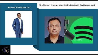 The Monday Morning Learning Podcast No 2 Promo | Suresh Neelakantan | NEC Asia Pacific Pte Ltd |