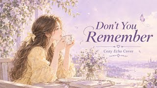 Don't You Remember – Adele | Cozy Echo Female Cover 💔 screenshot 5