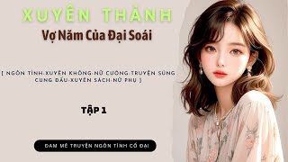 Tập 1| (Quân Hôn): Xuyên Thành Vợ Năm Của Đại Soái