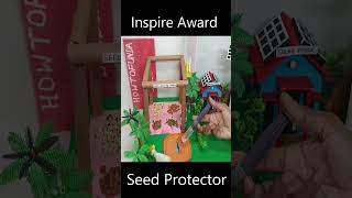 Inspire Award Winning Project - Seed Protector From Rains Science Project - Diy - Shorts Howtofunda