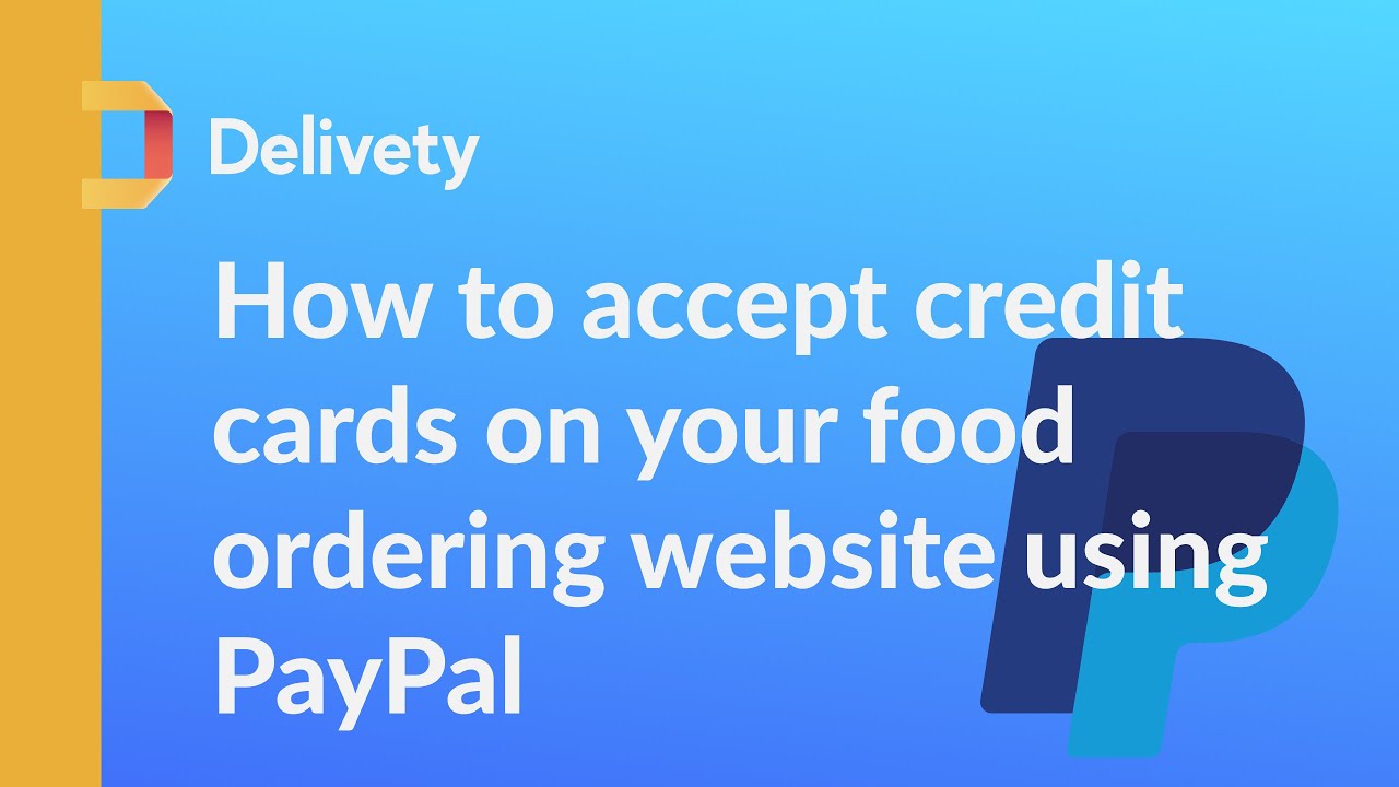 How to accept credit cards on your food ordering website using PayPal