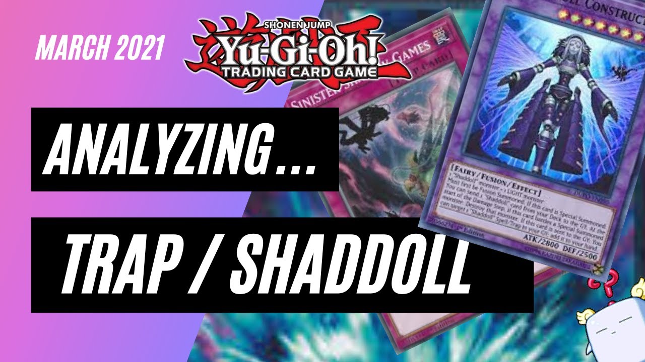 Yu-Gi-Oh! Analyzing Trap/Shaddoll Deck & Strategy