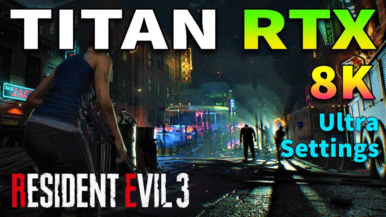 Resident Evil 3 (Demo) in 8K : TITAN RTX 24GB PC Gameplay Benchmark