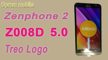 Flash rom-Firmware Zephone2 Z008D android 5.0 Fix treo Logo ok by Asus Flashtool.