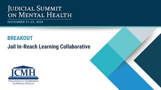 2024 JSMH: BREAKOUT: Jail In-Reach Learning Collaborative