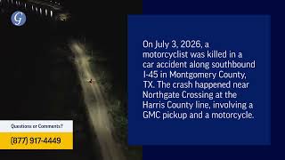Motorcyclist Killed in Car Accident on Interstate 45 in Montgomery County