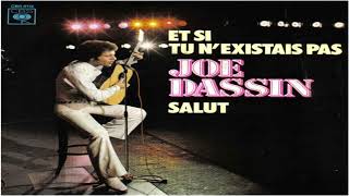 Joe Dassin Et Si Tu N'Existais Pas 1975