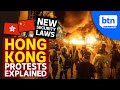 Hong Kong Protests & China's National Security Laws Explained