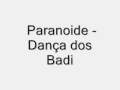 Paranoide - Dança dos Badi (Kuduro kizomba tarraxinha)