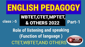 Role of listening and speaking function of language||English Pedagogy|| class 5||CTET,WBTET 2022