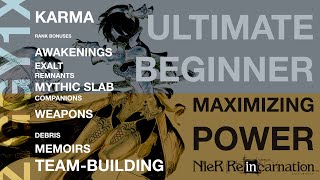 NieR Re[in]carnation - MAXIMIZING POWER - Ultimate Beginner Guide - All Sources of Power   KARMA