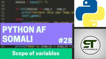 PYTHON AF SOMALI | SCOPE OF VARIABLES | #28