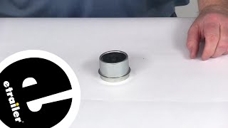 etrailer | Breaking Down the 2" Lubed Dust Cap  and  Rubber Plug