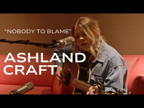 ASHLAND CRAFT covers Chris Stapleton's "Nobody To Blame"