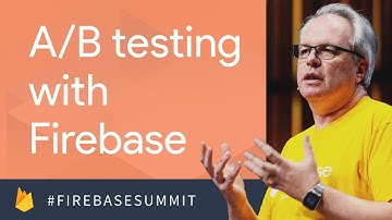A/B Testing and More with Firebase (Firebase Dev Summit 2017)