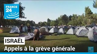 Réforme judiciaire en Israël : appels à la grève générale • FRANCE 24